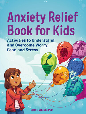 cover image of Anxiety Relief Book for Kids